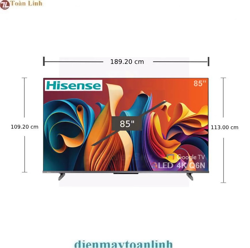 Google Tivi Hisense 85Q6N QLED Hisense 85 inch